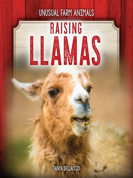 Title details for Raising Llamas by Tanya Dellaccio - Available